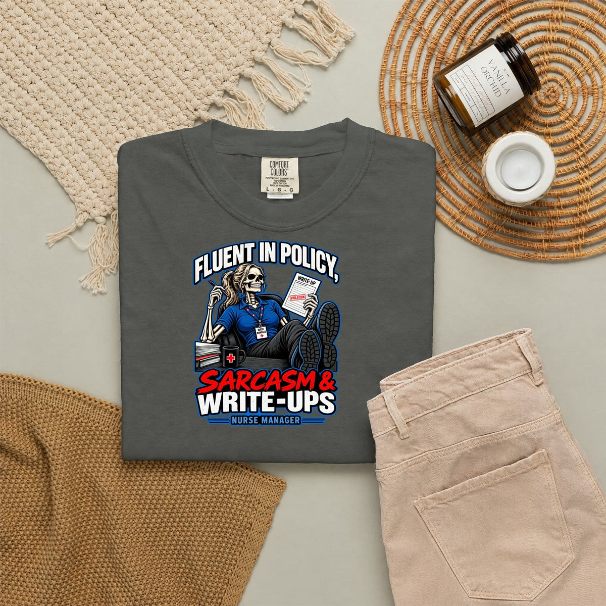 Fluent in Policy Sarcasm and Write-Ups Skeleton Nurse Manager Comfort Colors T-Shirt folded