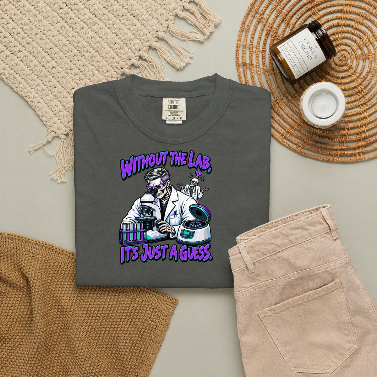 Without the Lab It's Just a Guess Male Skeleton Lab Tech Comfort Colors T-Shirt folded