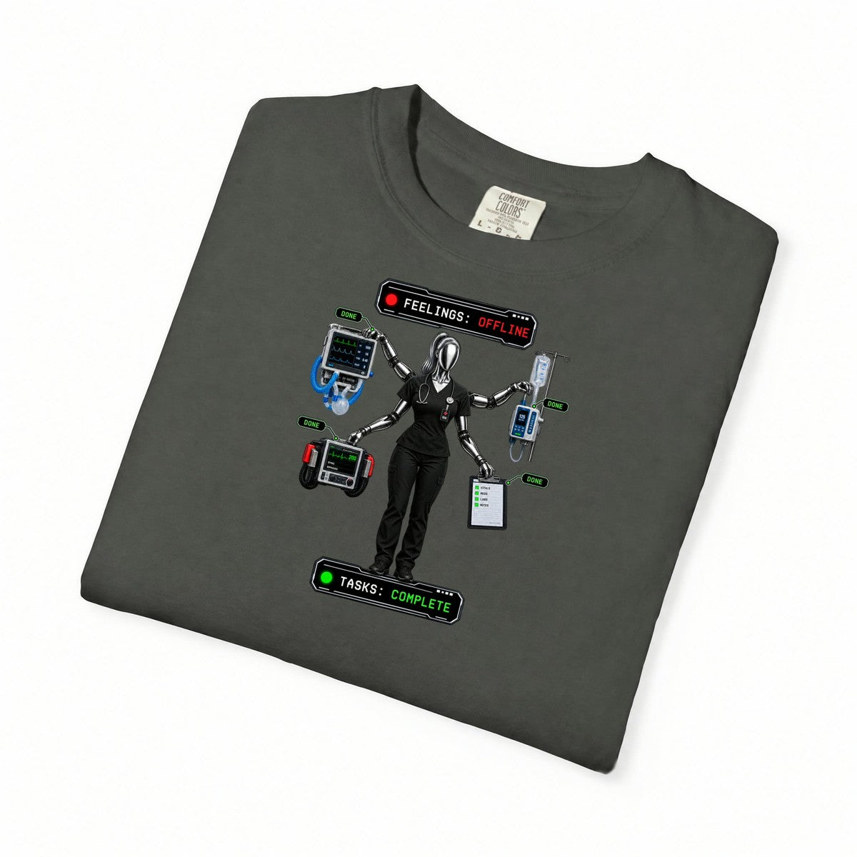 Feelings Offline Tasks Complete Robot Nurse Comfort Colors T-Shirt folded