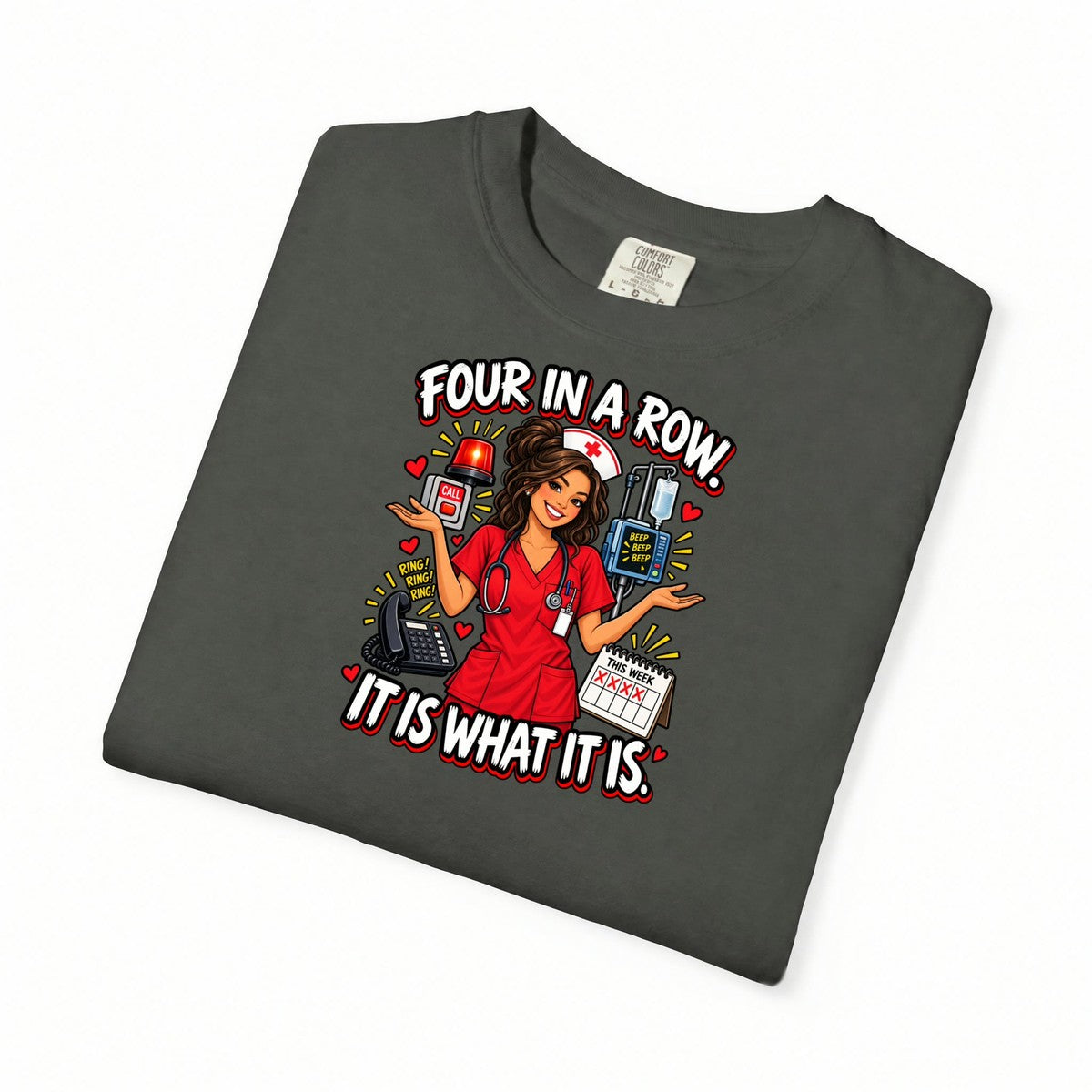 Four in a Row It Is What It Is Nurse Tee (Long Waves)