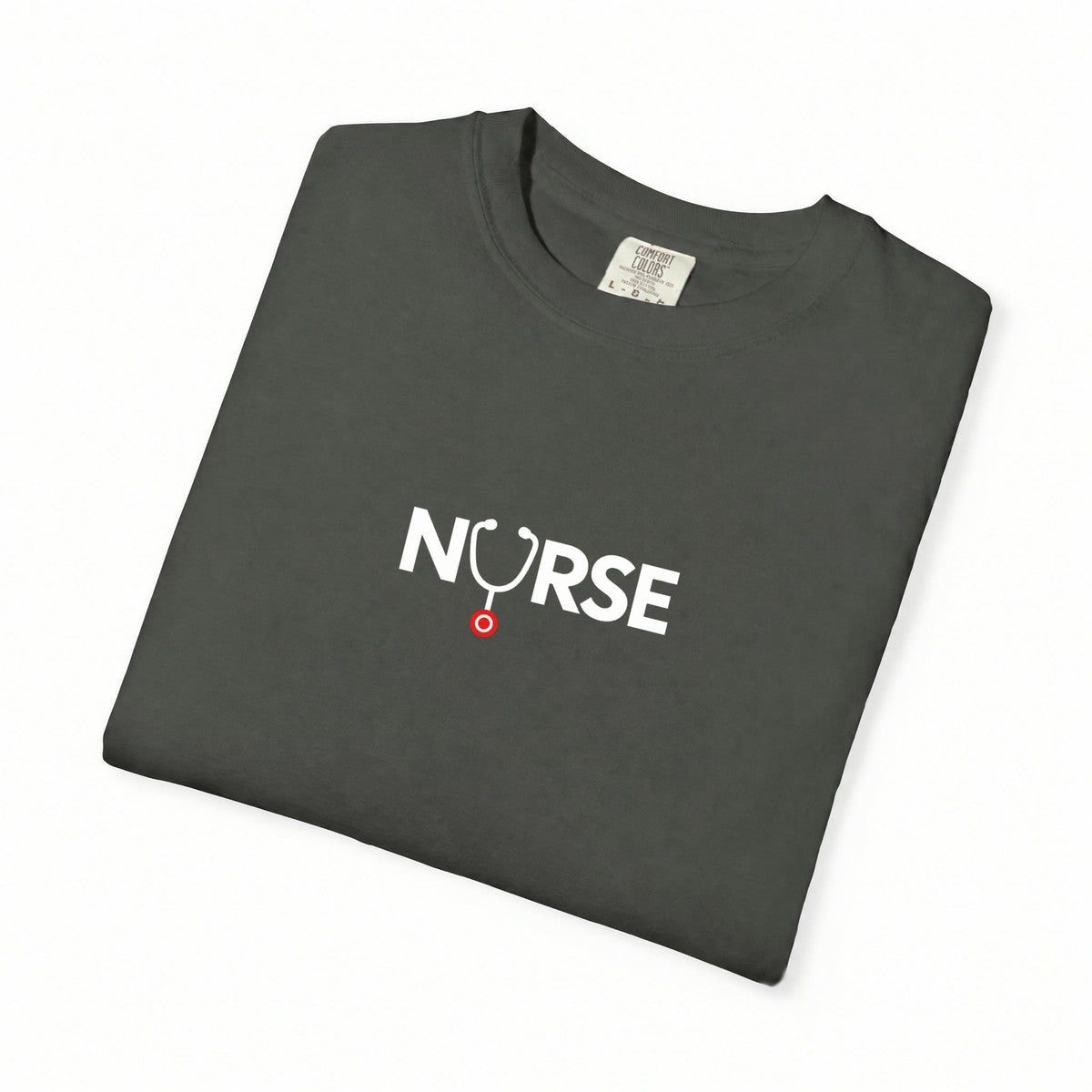 Nurse Stethoscope U Comfort Colors T-Shirt folded