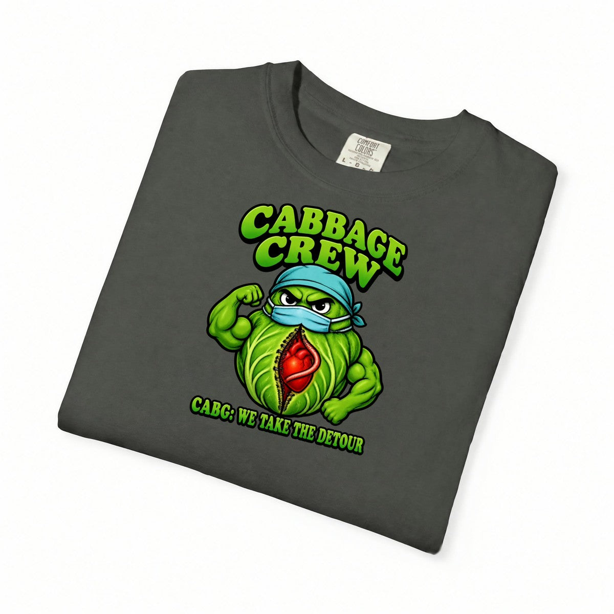 Cabbage Crew CABG Funny Cardiac Surgery Nurse Comfort Colors T-Shirt folded