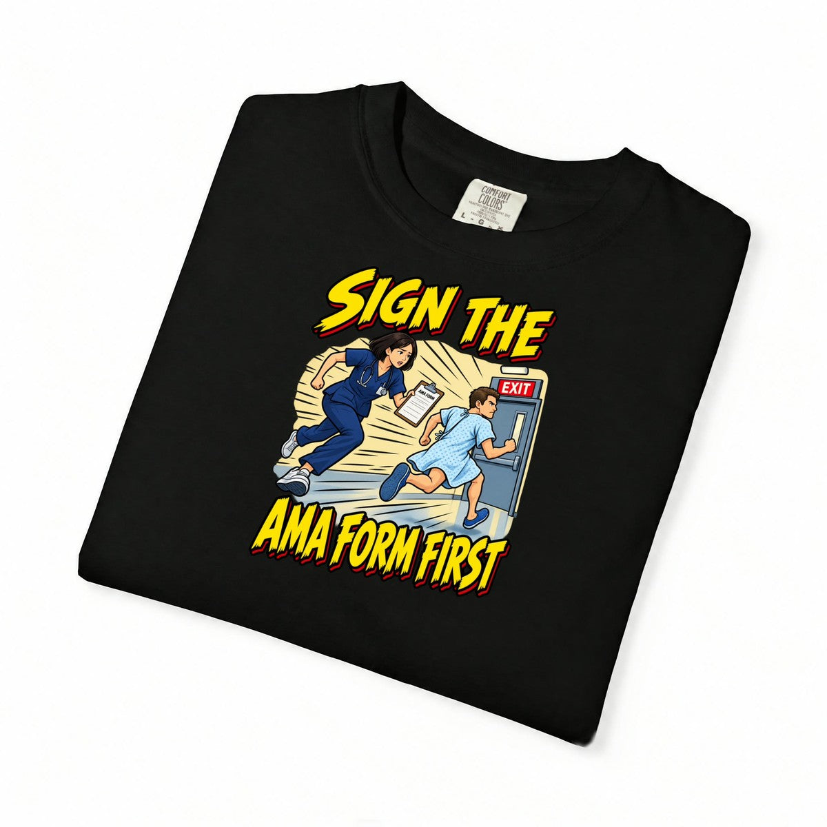 Sign the AMA Form First ER Women's Nurse Tee