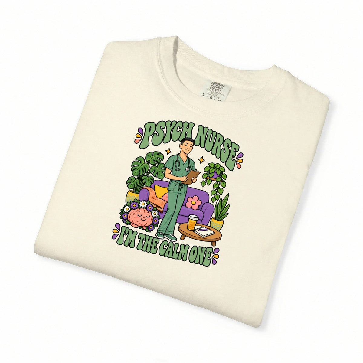 Psych Male Nurse I'm the Calm One Tee