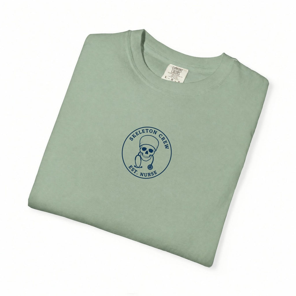 Skeleton Crew Est Nurse Minimal Badge Skeleton Nurse Comfort Colors T-Shirt folded