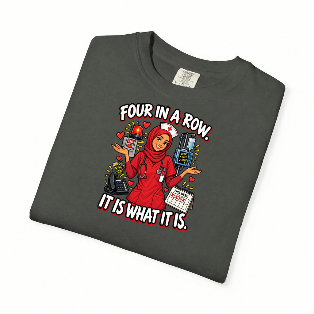 Four in a Row It Is What It Is Nurse Tee (Hijab)