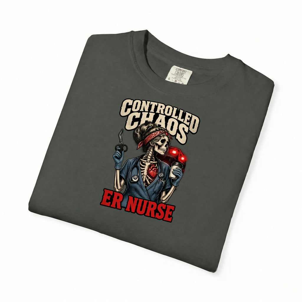 Controlled Chaos Skeleton ER Nurse Comfort Colors T-Shirt folded