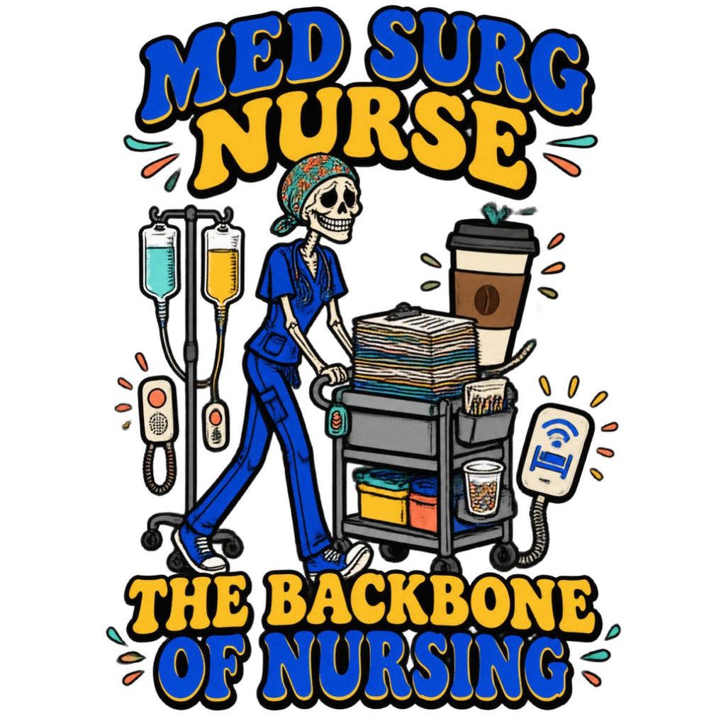 Med-Surg Nurse Skeleton Badge Reel | The Backbone of Nursing