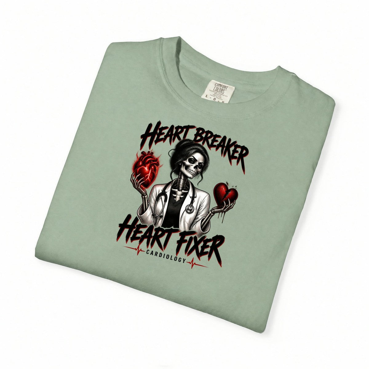 Heart Breaker Heart Fixer Cardiology Skeleton Doctor Comfort Colors T-Shirt folded