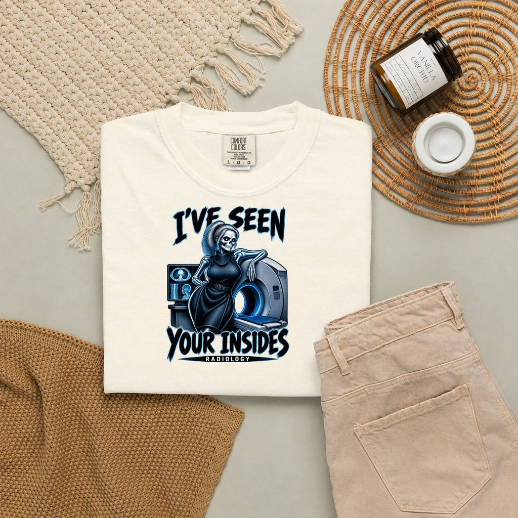 I've Seen Your Insides Radiology Skeleton Rad Tech Comfort Colors T-Shirt folded