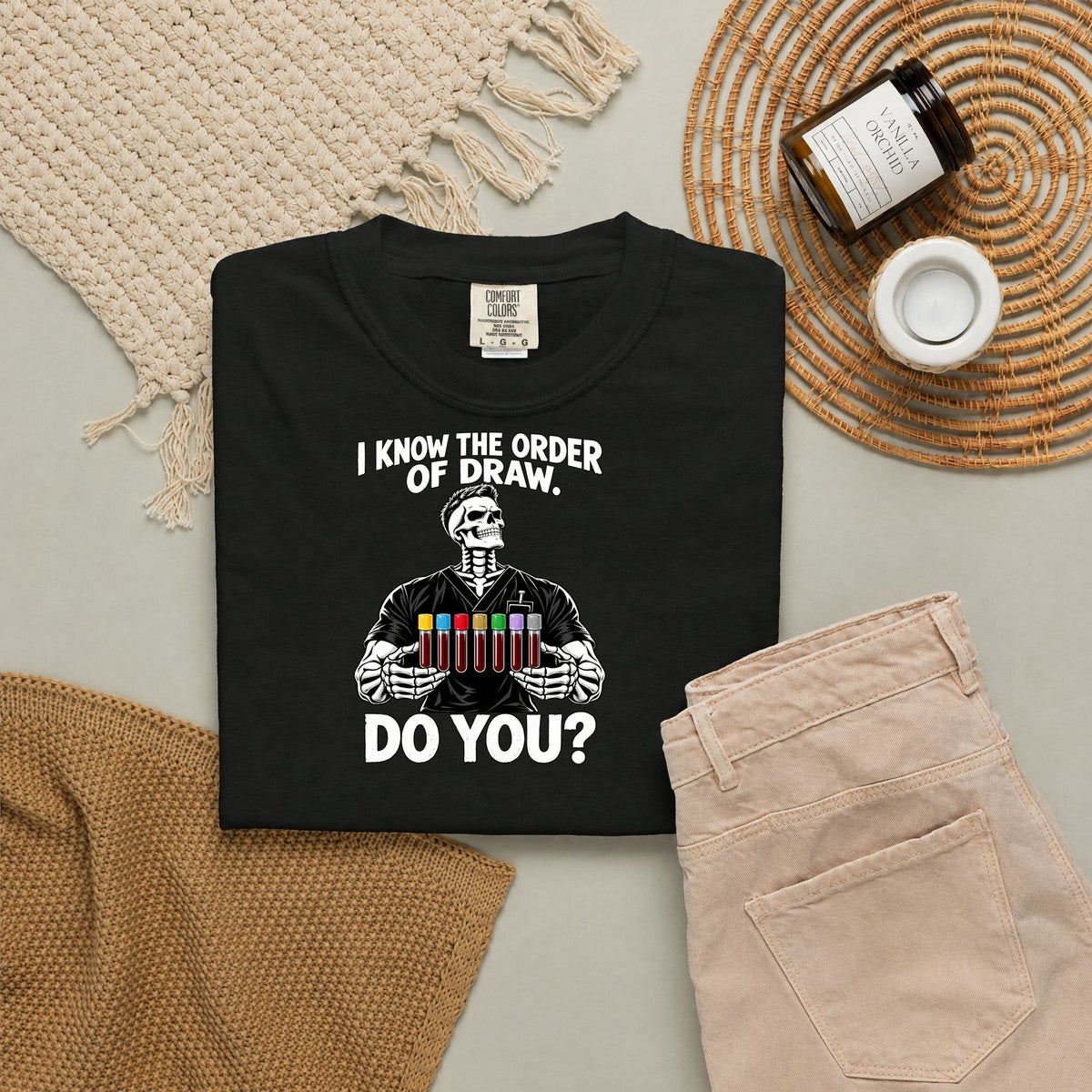 I Know the Order of Draw Do You Male Skeleton Phlebotomist Comfort Colors T-Shirt folded