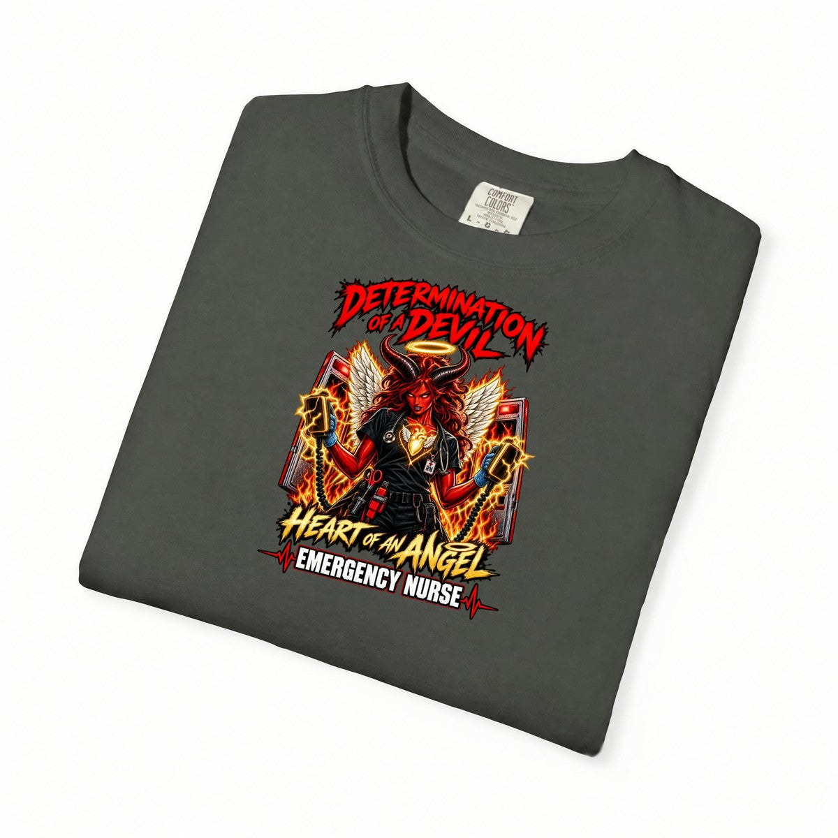 Determination of a Devil Heart of an Angel Emergency Nurse Comfort Colors T-Shirt folded