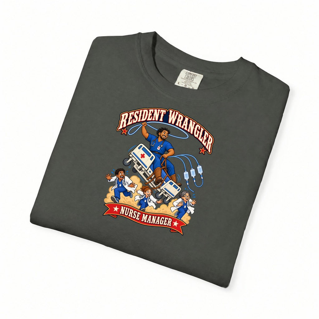 Resident Wrangler Cowboy Male Nurse Manager Comfort Colors T-Shirt