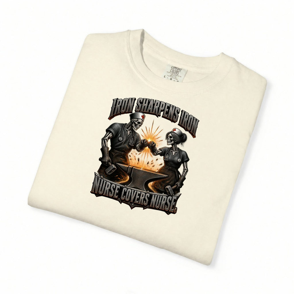 Iron Sharpens Iron Nurse Covers Nurse Skeleton Nurse Comfort Colors T-Shirt folded