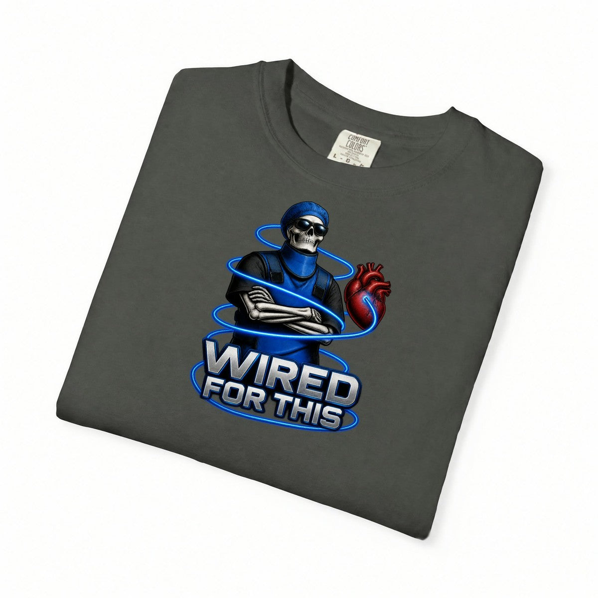 Wired for This Cath Lab Skeleton Cardiac Nurse Comfort Colors T-Shirt folded