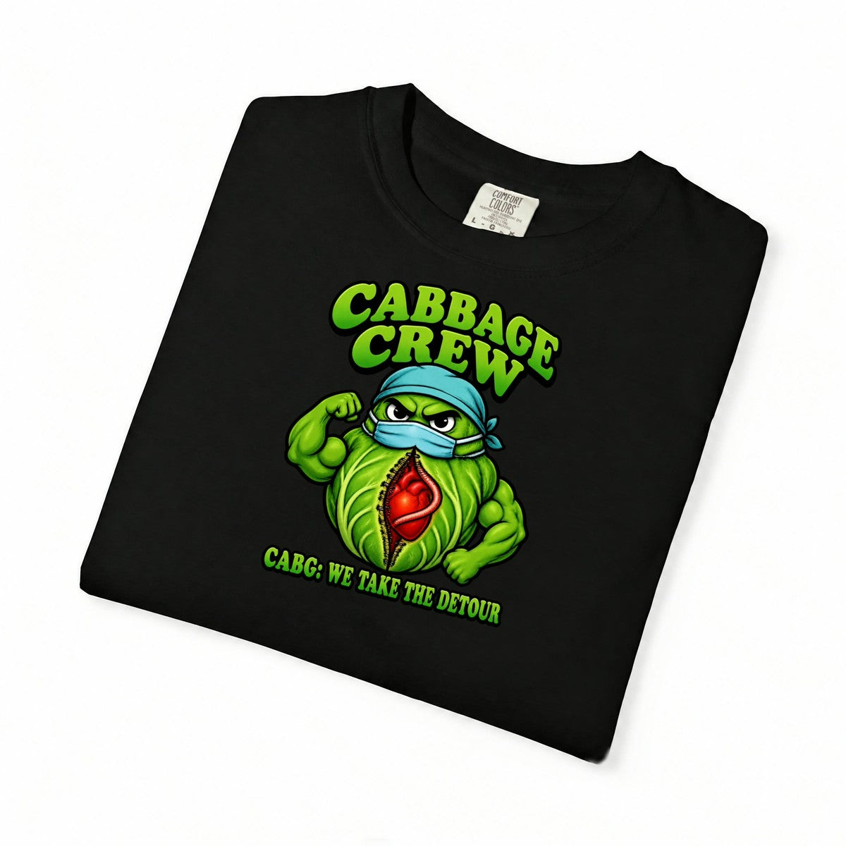 Cabbage Crew CABG Funny Cardiac Surgery Nurse Comfort Colors T-Shirt folded