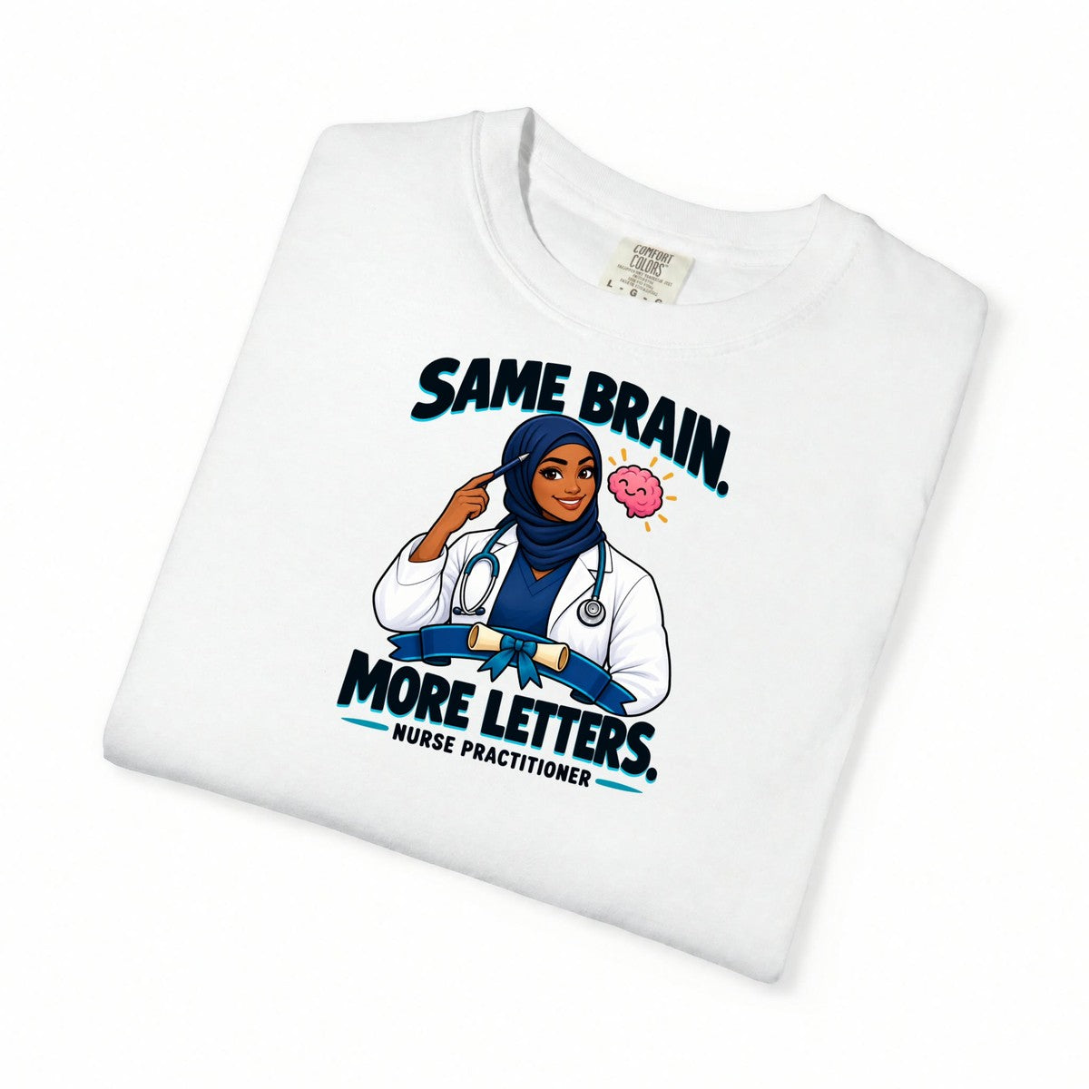 Same Brain More Letters Women's Nurse Practitioner Tee