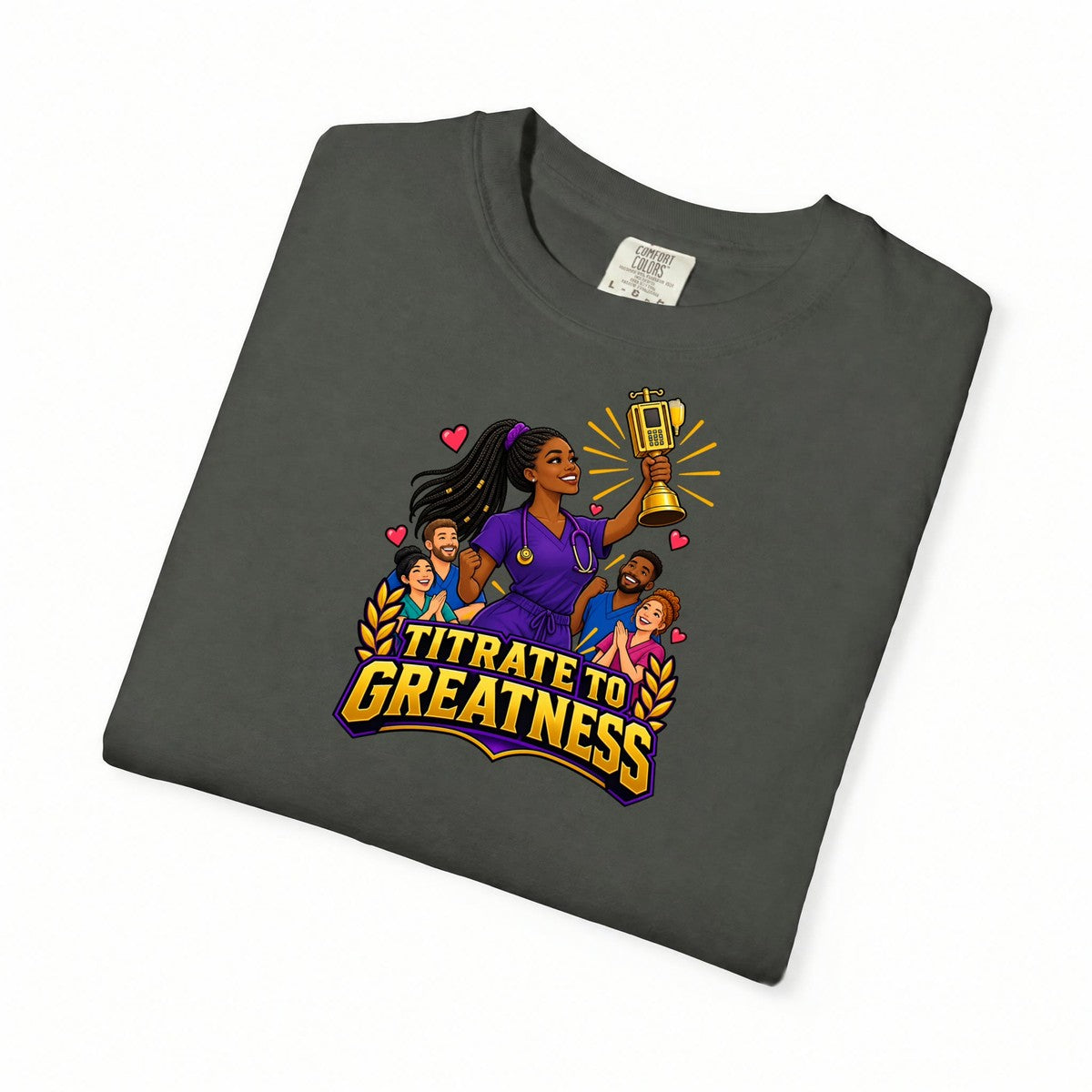Titrate to Greatness ICU Nurse Tee (Box Braids)