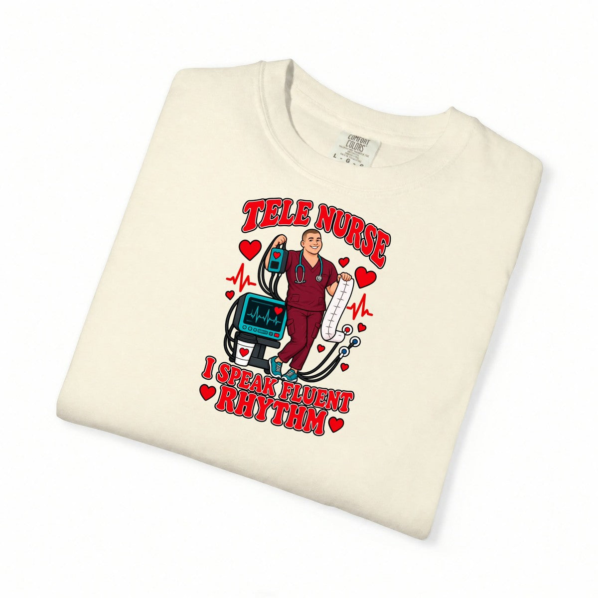 Tele Male Nurse I Speak Fluent Rhythm Tee