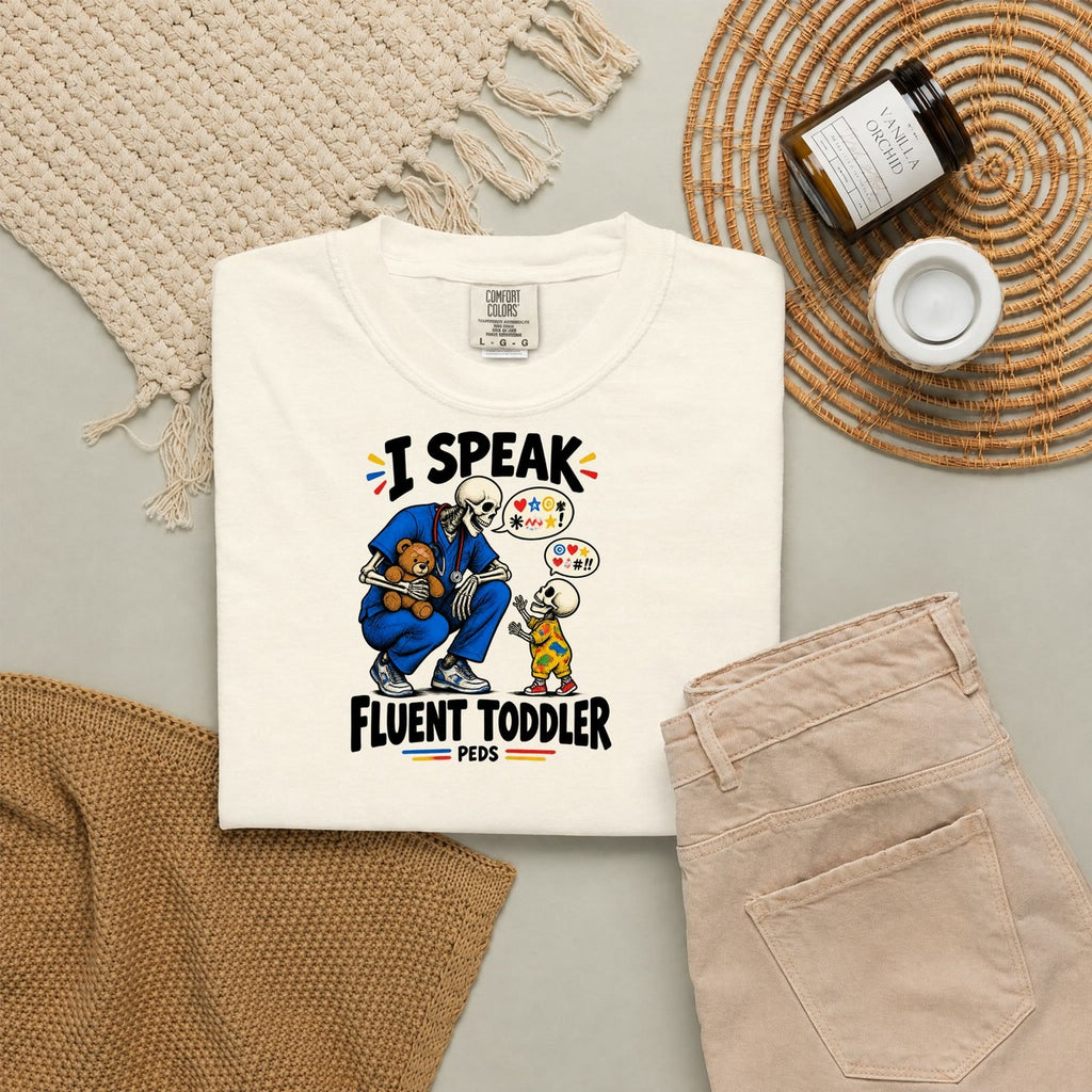 I Speak Fluent Toddler Skeleton Peds Nurse Comfort Colors T-Shirt folded