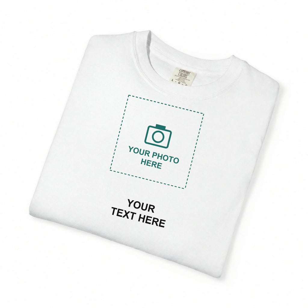 Design Your Own Custom Photo and Text Comfort Colors T-Shirt folded